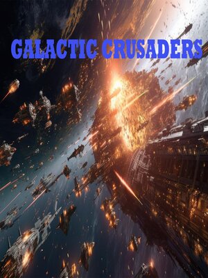 cover image of Galactic Crusaders